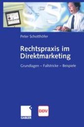 book Rechtspraxis im Direktmarketing: Grundlagen — Fallstricke — Beispiele