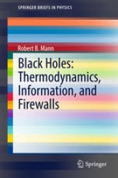 book Black Holes: Thermodynamics, Information, and Firewalls