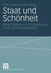 book Staat und Schönheit: Möglichkeiten und Perspektiven einer Staatskalokagathie