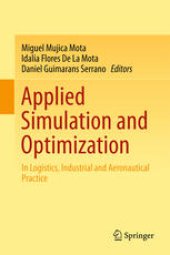 book Applied Simulation and Optimization: In Logistics, Industrial and Aeronautical Practice