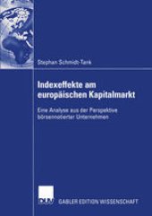 book Indexeffekte am europäischen Kapitalmarkt: Eine Analyse aus der Perspektive börsennotierter Unternehmen