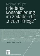 book Friedenskonsolidierung im Zeitalter der „neuen Kriege“: Der Wandel der Gewaltökonomien als Herausforderung