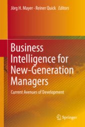 book Business Intelligence for New-Generation Managers: Current Avenues of Development