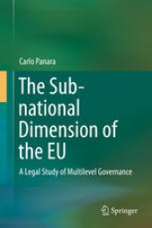 book The Sub-national Dimension of the EU: A Legal Study of Multilevel Governance