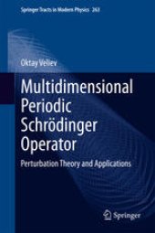 book Multidimensional Periodic Schrödinger Operator: Perturbation Theory and Applications