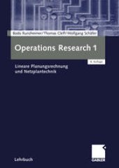 book Operations Research 1: Lineare Planungsrechnung und Netzplantechnik