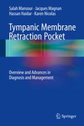 book Tympanic Membrane Retraction Pocket: Overview and Advances in Diagnosis and Management