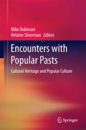 book Encounters with Popular Pasts: Cultural Heritage and Popular Culture