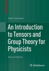 book An Introduction to Tensors and Group Theory for Physicists