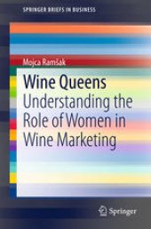 book Wine Queens: Understanding the Role of Women in Wine Marketing