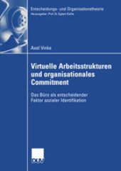 book Virtuelle Arbeitsstrukturen und organisationales Commitment: Das Büro als entscheidender Faktor sozialer Identifikation