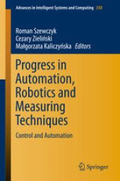 book Progress in Automation, Robotics and Measuring Techniques: Control and Automation