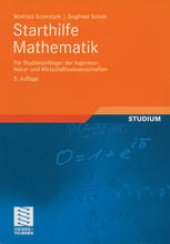 book Starthilfe Mathematik: Für Studienanfänger der Ingenieur-, Natur- und Wirtschaftswissenschaften