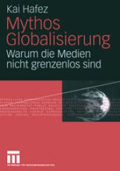 book Mythos Globalisierung: Warum die Medien nicht grenzenlos sind