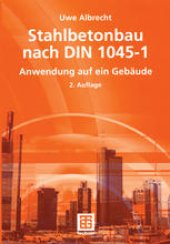 book Stahlbetonbau nach DIN 1045-1: Anwendung auf ein Gebäude