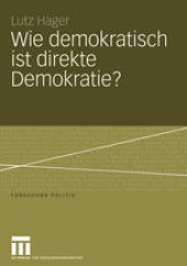 book Wie demokratisch ist direkte Demokratie?: Eine Wachstumstheorie der Demokratie — Volksinitiativen in Kalifornien