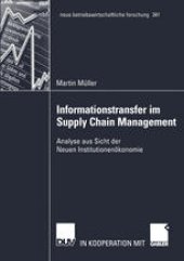 book Informationstransfer im Supply Chain Management: Analyse aus Sicht der Neuen Institutionenökonomie