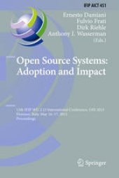 book Open Source Systems: Adoption and Impact: 11th IFIP WG 2.13 International Conference, OSS 2015, Florence, Italy, May 16-17, 2015, Proceedings