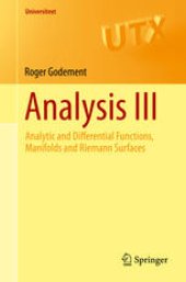 book Analysis III: Analytic and Differential Functions, Manifolds and Riemann Surfaces