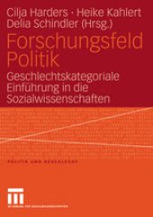 book Forschungsfeld Politik: Geschlechtskategoriale Einführung in die Sozialwissenschaften