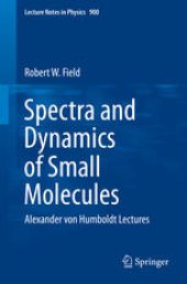 book Spectra and Dynamics of Small Molecules: Alexander von Humboldt Lectures