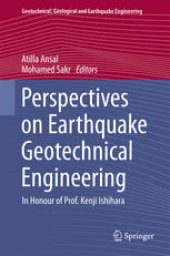 book Perspectives on Earthquake Geotechnical Engineering: In Honour of Prof. Kenji Ishihara