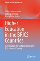 book Higher Education in the BRICS Countries: Investigating the Pact between Higher Education and Society