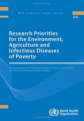 book Research Priorities for the Environment, Agriculture and Infectious Diseases of Poverty: Technical report of the TDR Thematic Reference Group on ... of Poverty