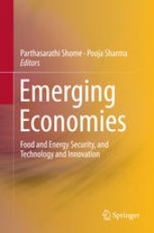 book Emerging Economies: Food and Energy Security, and Technology and Innovation