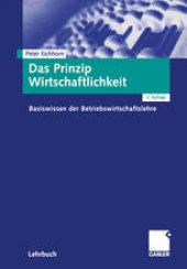 book Das Prinzip Wirtschaftlichkeit: Basiswissen der Betriebswirtschaftslehre