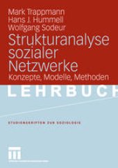 book Strukturanalyse sozialer Netzwerke: Konzepte, Modelle, Methoden