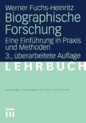 book Biographische Forschung: Eine Einführung in Praxis und Methoden