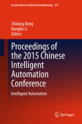 book Proceedings of the 2015 Chinese Intelligent Automation Conference: Intelligent Automation