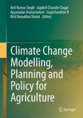 book Climate Change Modelling, Planning and Policy for Agriculture