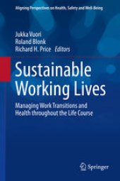 book Sustainable Working Lives: Managing Work Transitions and Health throughout the Life Course