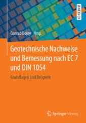 book Geotechnische Nachweise und Bemessung nach EC 7 und DIN 1054: Grundlagen und Beispiele