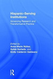 book Hispanic-Serving Institutions: Advancing Research and Transformative Practice