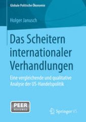 book Das Scheitern internationaler Verhandlungen: Eine vergleichende und qualitative Analyse der US-Handelspolitik