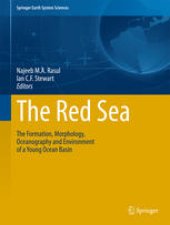 book The Red Sea: The Formation, Morphology, Oceanography and Environment of a Young Ocean Basin