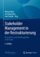 book Stakeholder Management in der Restrukturierung: Perspektiven und Handlungsfelder in der Praxis