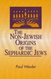 book The Non-Jewish Origins of the Sephardic Jews