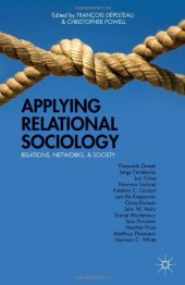 book Applying Relational Sociology: Relations, Networks, and Society