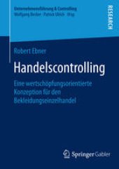 book Handelscontrolling: Eine wertschöpfungsorientierte Konzeption für den Bekleidungseinzelhandel