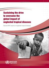 book Sustaining the Drive to Overcome the Global Impact of Neglected Tropical Diseases: Second WHO Report on Neglected Tropical Diseases