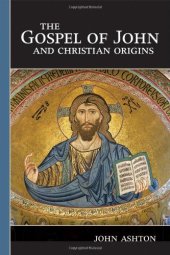 book The Gospel of John and Christian Origins