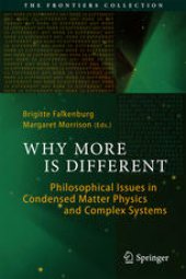 book Why More Is Different: Philosophical Issues in Condensed Matter Physics and Complex Systems