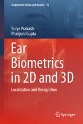 book Ear Biometrics in 2D and 3D: Localization and Recognition