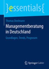 book Managementberatung in Deutschland: Grundlagen, Trends, Prognosen