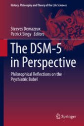 book The DSM-5 in Perspective: Philosophical Reflections on the Psychiatric Babel