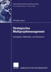 book Strategisches Multiprojektmanagement: Konzeption, Methoden und Strukturen